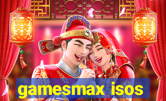 gamesmax isos